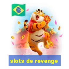 slots de revenge